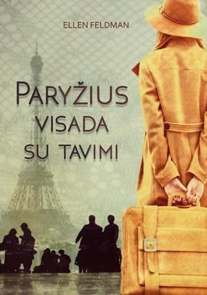 Feldman E. Paryžius visada su tavimi