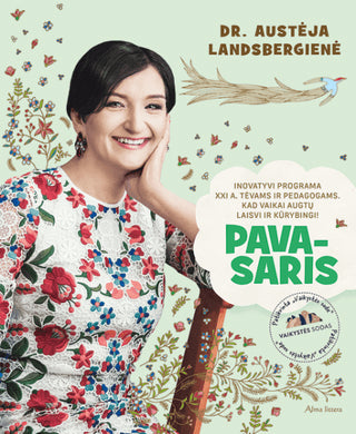 Landsbergienė A. Pavasaris. Inovatyvi programa XXI a. tėvams