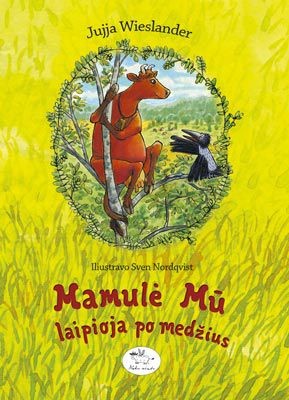 Wieslander J. Nordqvist S. Mamulė Mū laipioja po medžius
