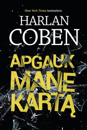 Coben H. Apgauk mane kartą