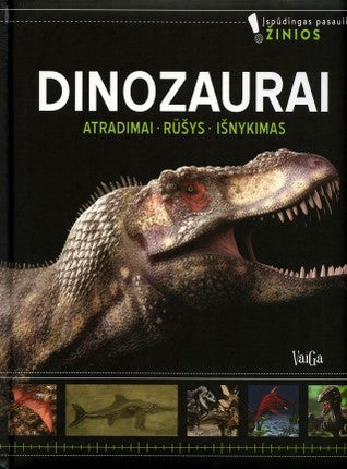 Dinozaurai. Atradimai. Rūšys. Išnykimas