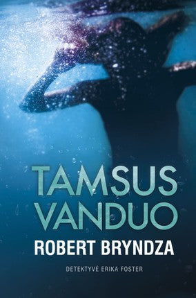 Bryndza R. Tamsus vanduo