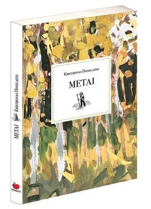 Donelaitis K. Metai: poema, įtraukta į Unesco paveldo sąrašą!