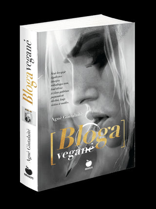 Gintalaitė A. Bloga veganė