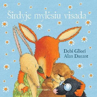 Gliori D. Duran A. Širdyje mylėsiu visada