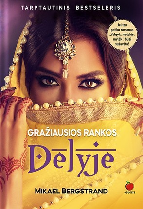Bergstrandas M. Gražiausios rankos Delyje