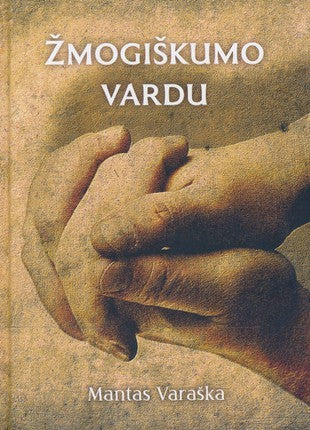 Varaška M. Žmogiškumo vardu