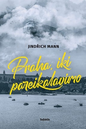 Mann J. Praha, iki pareikalavimo