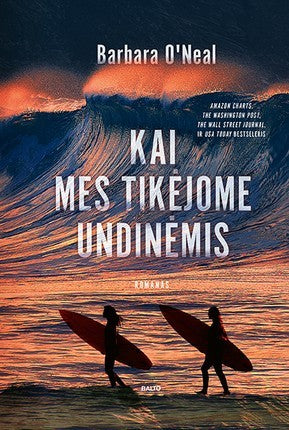 O’Neal B. Kai mes tikėjome undinėmis