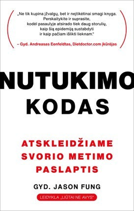 Fung J. Nutukimo kodas: atskleidžiame svorio metimo paslaptis