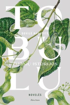 Raustytė D. Tobulų žmonių istorijos