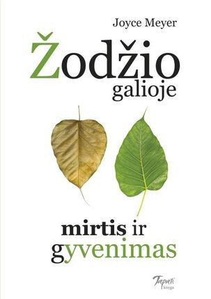 Meyer J. Žodžio galioje mirtis ir gyvenimas - SKAITYTA