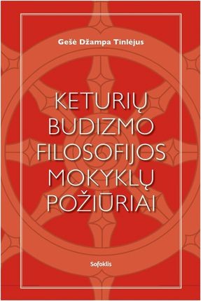 Tinlėjus G.Dž. Keturių budizmo mokyklų požiūriai