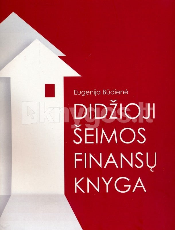 Būdienė E. Didžioji šeimos finansų knyga