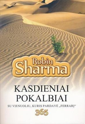 Sharma R. Kasdieniniai pokalbiai su vienuoliu, kuris pardavė „Ferrarį“