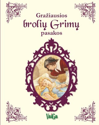 Gražiausios brolių Grimų pasakos