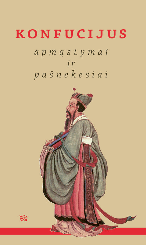 Konfucijus. Apmąstymai ir pašnekesiai