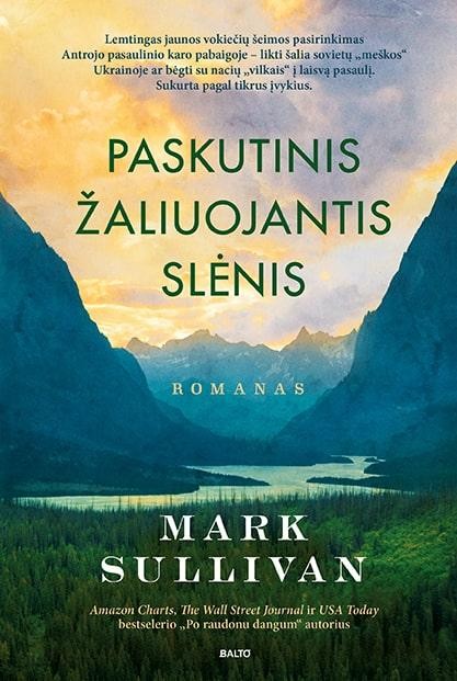 Sullivan M. Paskutinis žaliuojantis slėnis