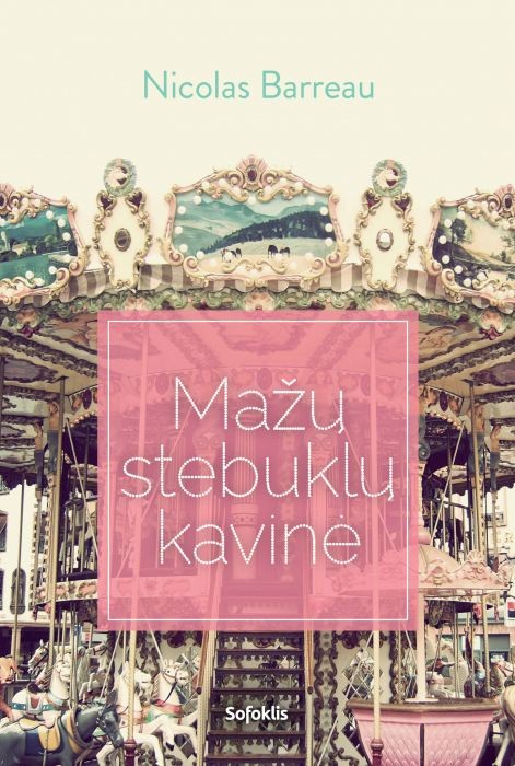 Barreau N. Mažų stebuklų kavinė