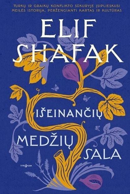 Shafak E. Išeinančių medžių sala