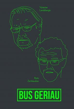 Zemkauskas R. Landsbergis V. Bus geriau