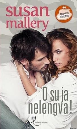 Mallery S. O su ja nelengva!