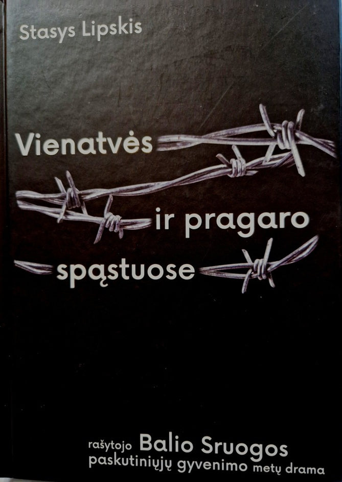 Lipskis S. Vienatvės ir pragaro spąstuos