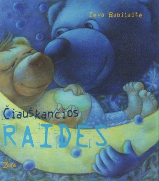 Babilaitė I. Čiauškančios raidės