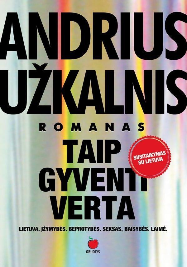 Užkalnis A. Taip gyventi verta