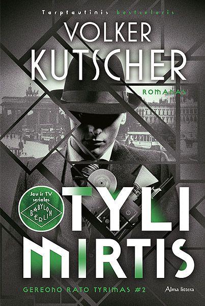 Kutscher V. Gereono Rato tyrimas #2. Tyli mirtis