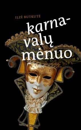 Butkutė I. Karnavalų mėnuo