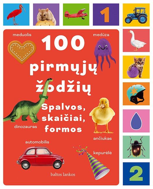 Alūzaitė G. Adomaitytė Ž. 100 pirmųjų žodžių. Spalvos, skaičiai, formos