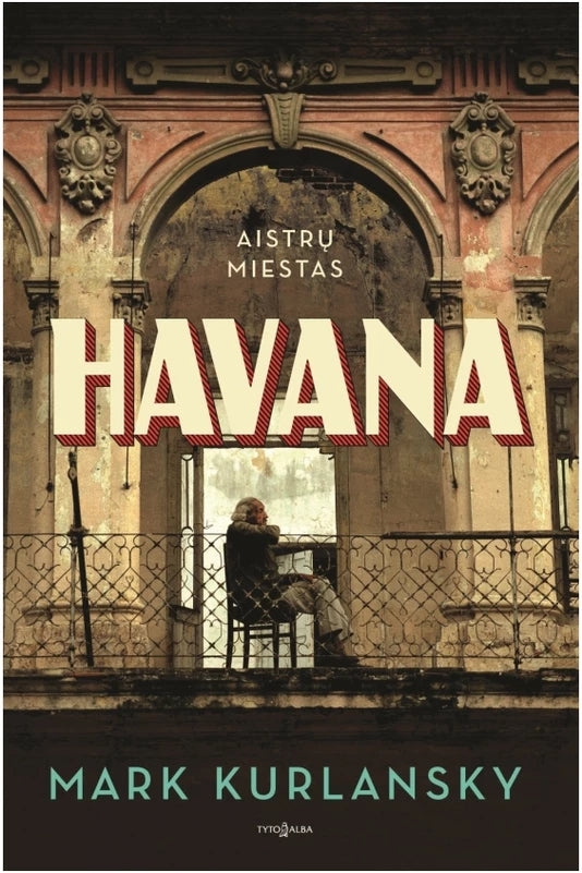 Kurlansky M. Havana