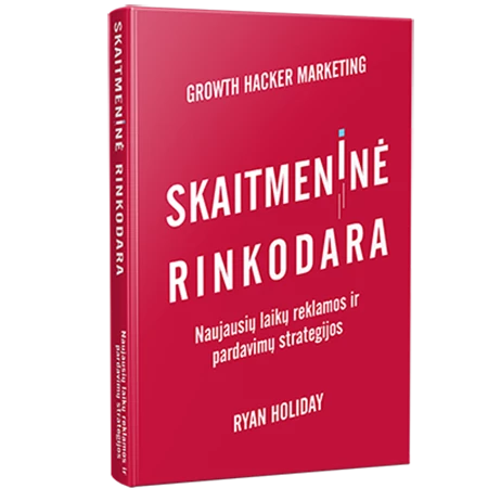 Holiday R. Skaitmeninė rinkodara. Naujausių laikų reklamos ir pardavimų strategijos