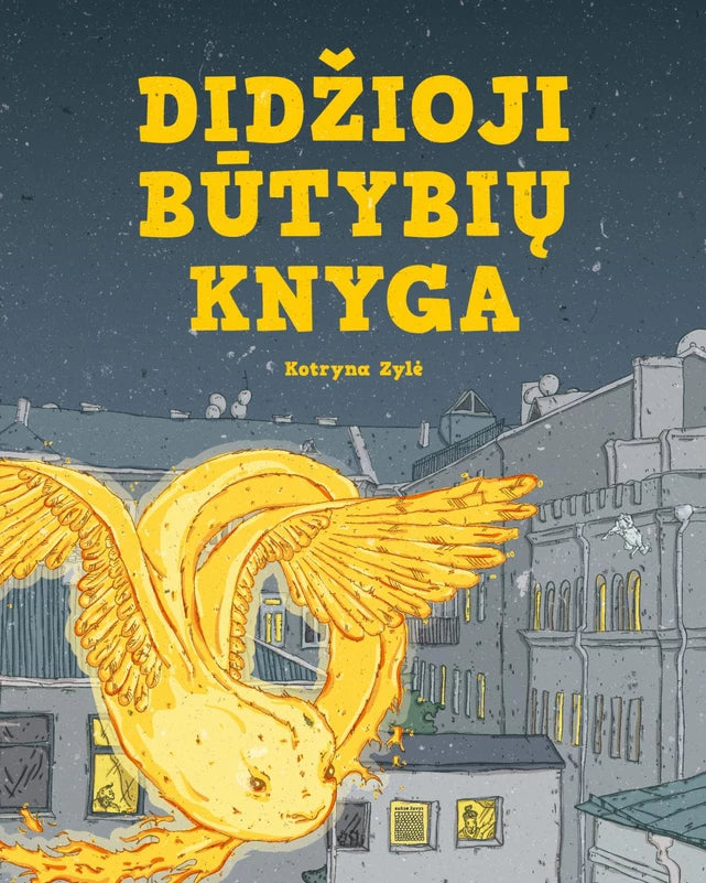 Zylė K. Didžioji būtybių knyga