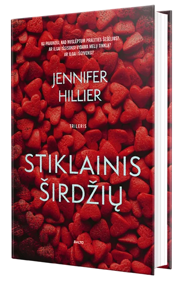 Hillier J. Stiklainis širdžių. Ar melų tinklas padės jai išgyventi?