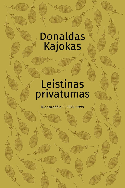 Kajokas D. Leistinas privatumas. Dienoraščiai, 1979–1990