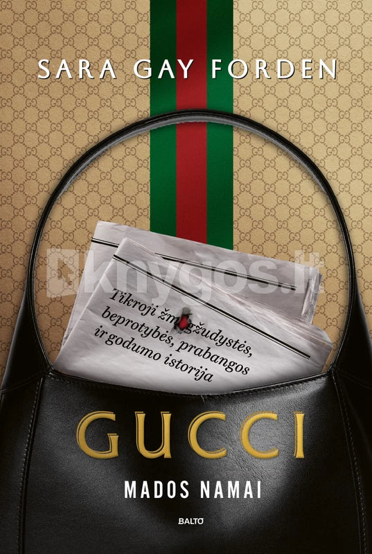 Forden  S.G. Gucci mados namai. Tikroji žmogžudystės, beprotybės