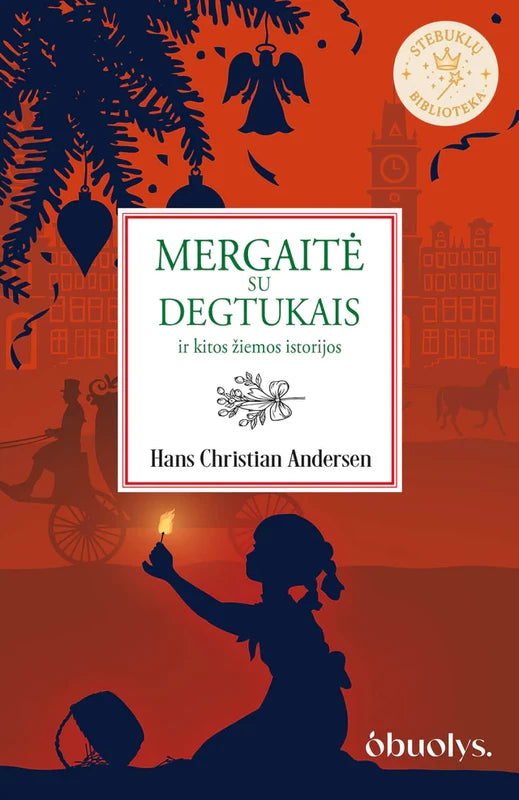 Andersen H.C. Mergaitė su degtukais ir kitos žiemos istorijos