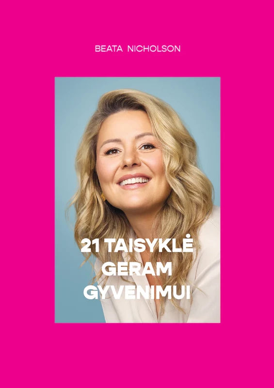 Nicholson B. 21 taisyklė geram gyvenimui. Ypatingas, proginis leidimas. Ribotas tiražas!