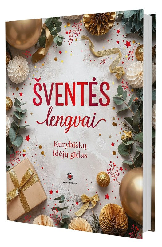 Levanienė A.  Pėtelienė V.  Šventės lengvai. Kūrybiškų idėjų gidas