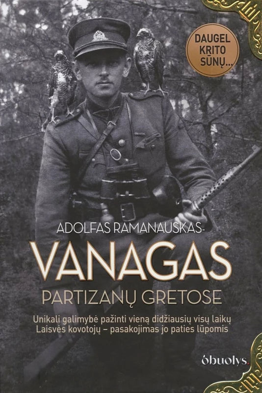 Ramanauskas-Vanagas A. Vanagas. Partizanų gretose. Kolekcinis leidimas