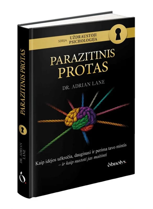 Lane A. Uždraustoji psichologija 2. Parazitinis protas