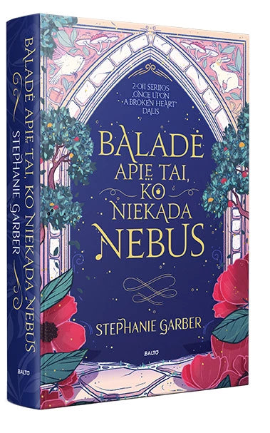 Garber S. Once Upon a Broken Heart  2. Baladė apie tai, ko niekada nebus