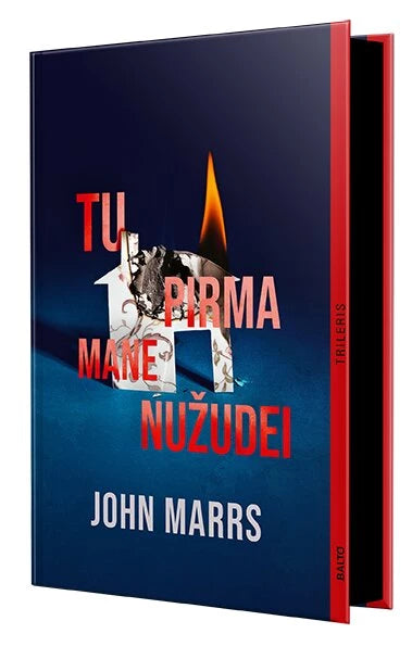 Marrs J. Tu pirma mane nužudei