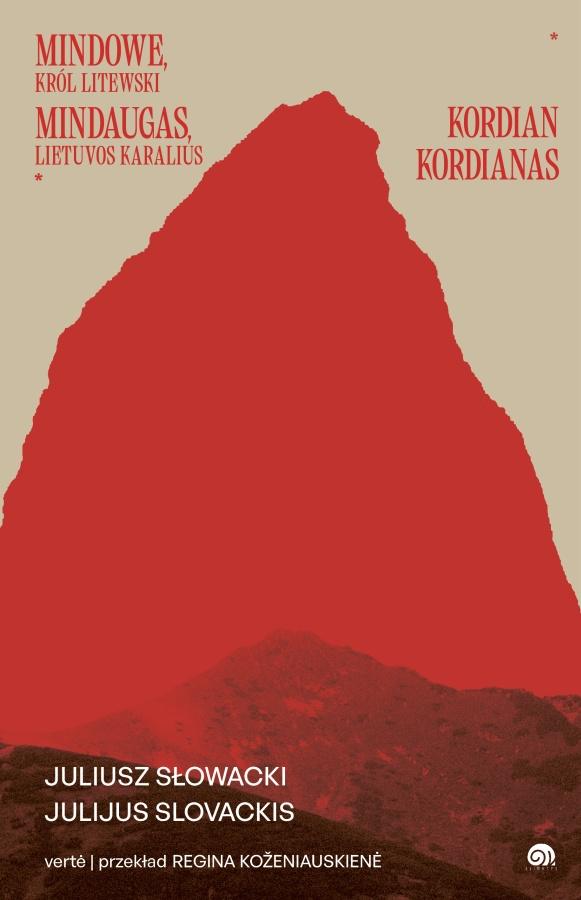 Słowacki J. Mindaugas, Lietuvos karalius. Kordianas