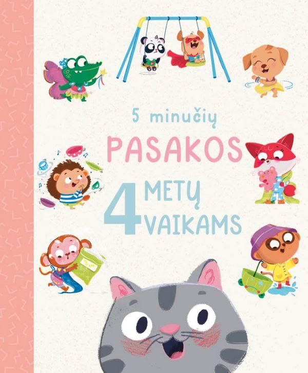 5 minučių pasakos 4 metų vaikams