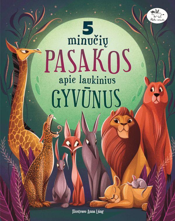 5 minučių pasakos apie laukinius gyvūnus