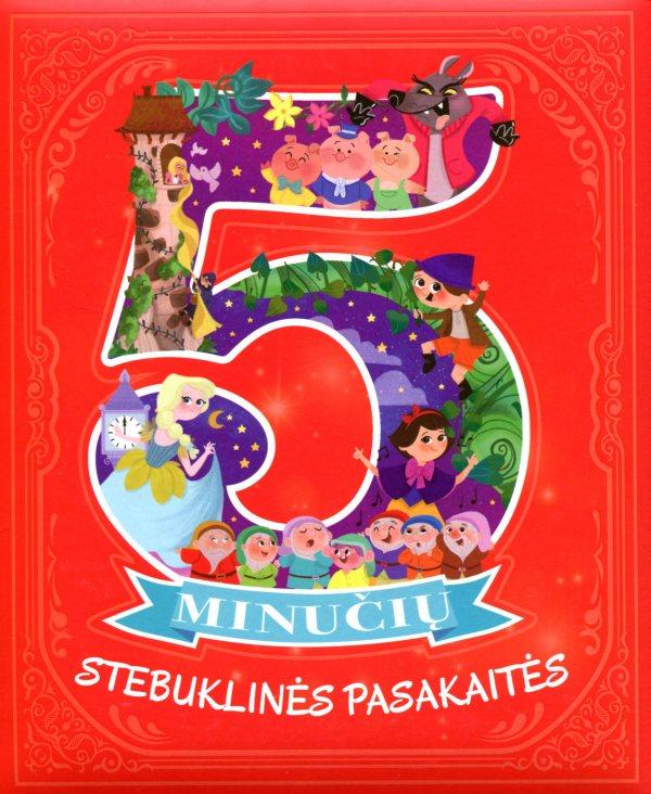 5 minučių stebuklinės pasakėlės