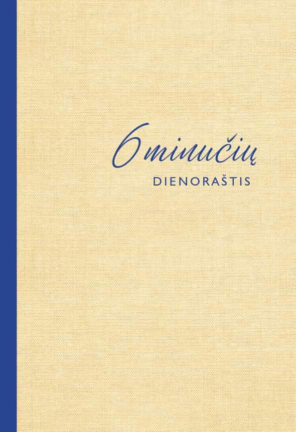 Spenst D. 6 minučių dienoraštis: ši knyga pakeis jūsų gyvenimą